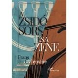 A zsid&oacute; sors &eacute;s a zene - Frans C. Lemaire