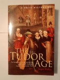 Jasper Ridley - A Brief History of The Tudor Age