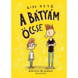 A b&aacute;ty&aacute;m &ouml;ccse - Kiss Ott&oacute;