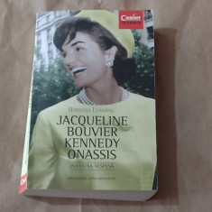 BARBARA LEAMING - JACQUELINE BOUVIER-KENNEDY ONASSIS povestea nespusa