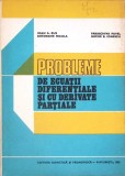 PROBLEME DE ECUATII DIFERENTIALE SI CU DERIVATE PARTIALE-IOAN A. RUS, PARASCHIVA PAVEL, GHEORGHE MICULA, BU-266223