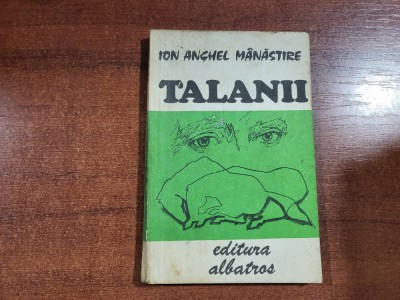 Talanii de Ion Anghel Manastire foto