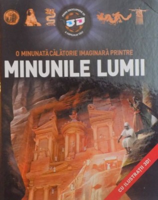 O MINUNATA CALATORIE IMAGINARA PRINTRE MINUNILE LUMII , VOL 2 , 2011, LIPSA OCHELARI foto