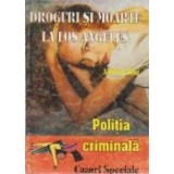 Droguri si moarte la Los Angeles