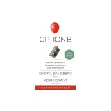 Option B: Facing Adversity, Building Resilience, and Finding Joy