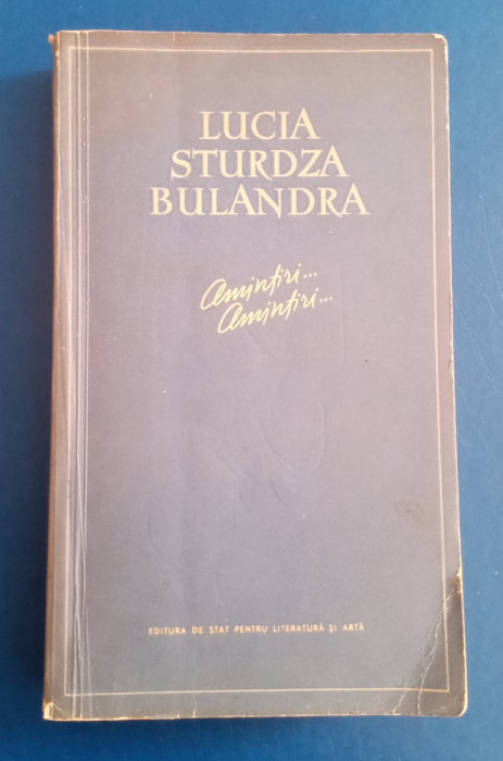 Lucia Strurdza Bulandra - AMINTIRI.. AMINTIRI