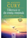 Elibereaza-te din temnita emotionala - Augusto Cury - Carte spiritualitate, dezvoltare personala