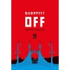 Budapest OFF - Kort&aacute;rs novell&aacute;k - Kov&aacute;cs Eszter