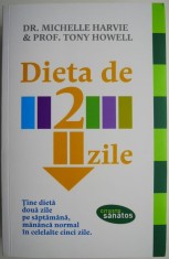 Dieta de 2 zile &ndash; Michelle Harvie, Tony Howell (cateva sublinieri in creion)
