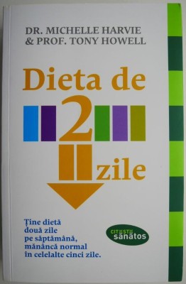 Dieta de 2 zile &amp;ndash; Michelle Harvie, Tony Howell (cateva sublinieri in creion) foto