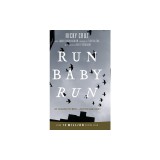 Run Baby Run-New Edition: The True Story Of A New York Gangster Finding Christ