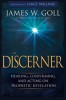 The Discerner: Hearing, Confirming, and Acting on Prophetic Revelation