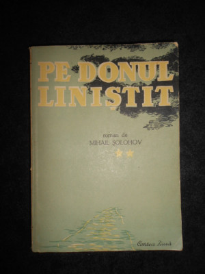 Mihail Solohov - Pe Donul linistit volumul 2 (1950) foto