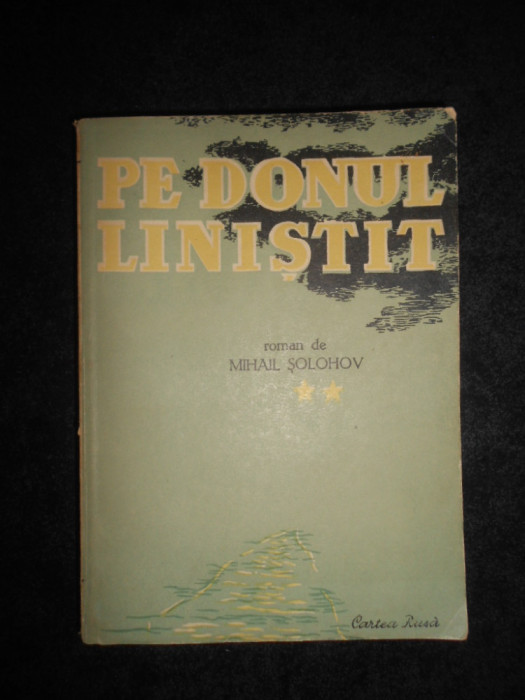Mihail Solohov - Pe Donul linistit volumul 2 (1950)