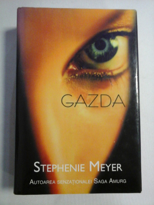 GAZDA (roman) - Stephenie MEYER