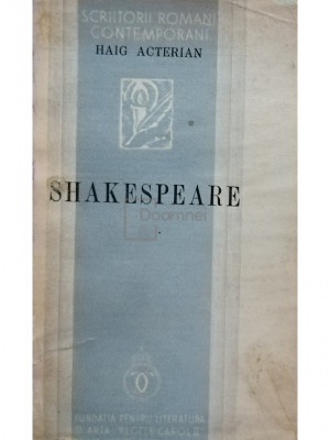 Haig Acterian - Shakespeare (editia 1938) foto