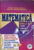 MATEMATICA. CLASA A X-A ALGEBRA, GEOMETRIE, TRIGONOMERIE-CATALIN-PETRU NICOLESCU, MADALINA-GEORGIA NICOLESC-281789