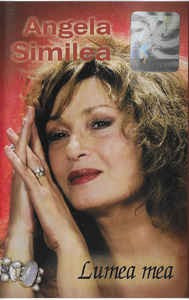 Casetă audio Angela Similea &amp;lrm;&amp;ndash; Lumea Mea, originală foto