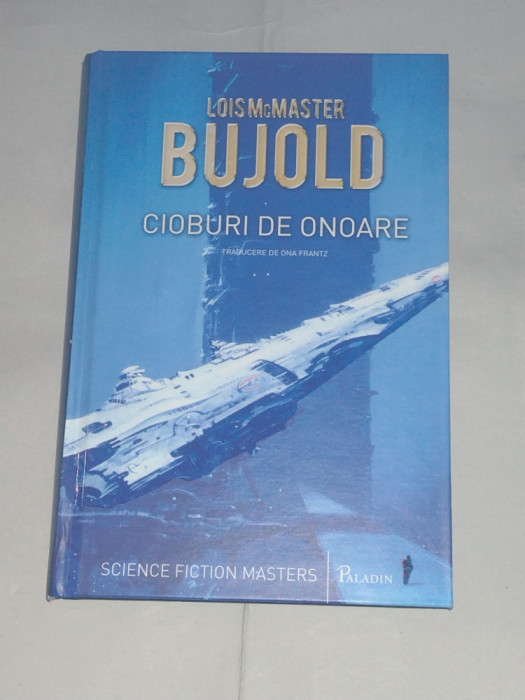 LOIS McMASTER BUJOLD - CIOBURI DE ONOARE