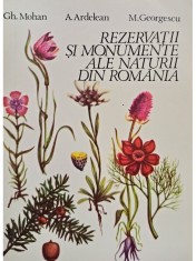 Gh. Mohan - Rezervatii si monumente ale naturii din Romania (Editia: 1993) foto