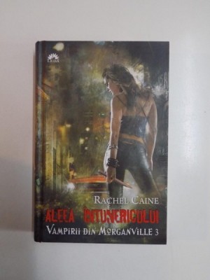 ALEEA INTUNERICULUI , VAMPIRII DIN MORGANVILLE 3 de RACHEL CAINE 2011 *EDITIE CARTONATA foto