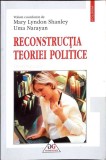 RECONSTRUCTIA TEORIEI POLITICE. ESEURI FEMINISTE-MARY LYNDON SHNLEY, UMA NANAYAN-350747