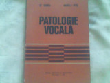 Patologie vocala-patologia vocii vorbite si cantate-Prof.Dr.Doc.St.Garbea