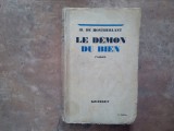 De Montherlant Le demon du bien, Grasset 1937