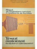 L. Calin - Reguli de exploatare tehnica in tesatoria de bumbac. Tesut automat cu ajutorul microsuveicii (Editia: 1980)