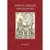 Zr&iacute;nyi Mikl&oacute;s k&ouml;ltői művei - S.a.r. Suhai P&aacute;l