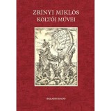 Zr&iacute;nyi Mikl&oacute;s k&ouml;ltői művei - S.a.r. Suhai P&aacute;l