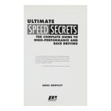 Ultimate Speed Secrets The Complete Guide to High-Performance and Race Driving