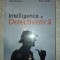 Stan Petrescu, Petru Stetcu - &nbsp;Intelligence si detectivistica