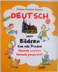 DEUTSCH MIT BILDERN FUR ALLE KINDER, PRIMELE CUVINTE, PRIMELE PROPOZITII de CRISTINA CANDESCU DUMITRU, ILUSTRATII de VALERIA MOLDOVAN, 2014 foto