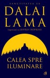 Cumpara ieftin Calea Spre Iluminare Ed. Ii, Dalai Lama, Jeffrey Hopkins - Editura Curtea Veche