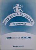 Memorii sub zodia Fecioarei &ndash; Gheorghe Marian