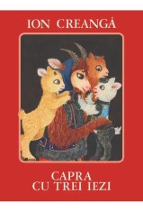 Capra cu trei iezi - Ion Creanga - Grupul Art