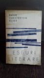 Eseuri Literare Pater Chesterton Eliot, Editura de Stat 1966, 359 pagini, critica literara