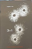 3+1 Bogdan Hrib - Roman, Editura Tritonic, 2013, 90 pagini, Beletristica, Limba Romana, Coperta Paperback