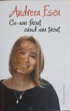 Ce-am facut cand am tacut - Andreea Esca - Editura Humanitas - 2014 - Roman - Carte Beletristica
