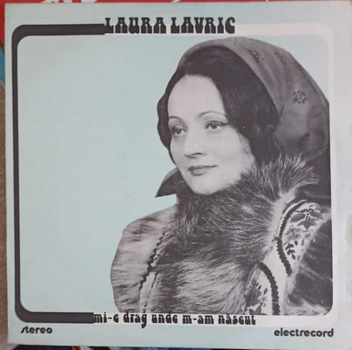 Disc vinil, LP. MI-E DRAG UNDE M-AM NASCUT-LAURA LAVRIC