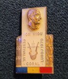 Insigna Festivalul Coral Lugoj 1970 Ion Vidu