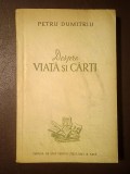 Petru Dumitriu - Despre viață și cărți (1954)