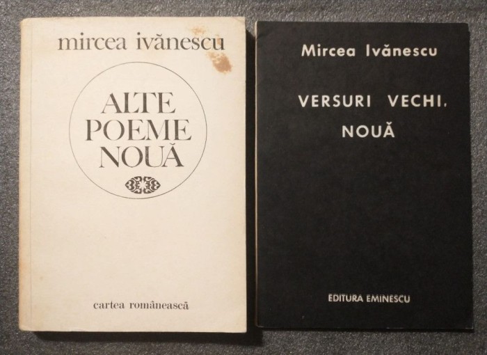 Mircea Ivănescu - Alte poeme nouă (1986) + Versuri vechi, nouă (1988)