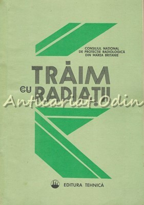 Traim Cu Radiatii - Andrei Ionescu foto