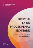 Dreptul la un proces penal echitabil - Paperback brosat - Hamangiu
