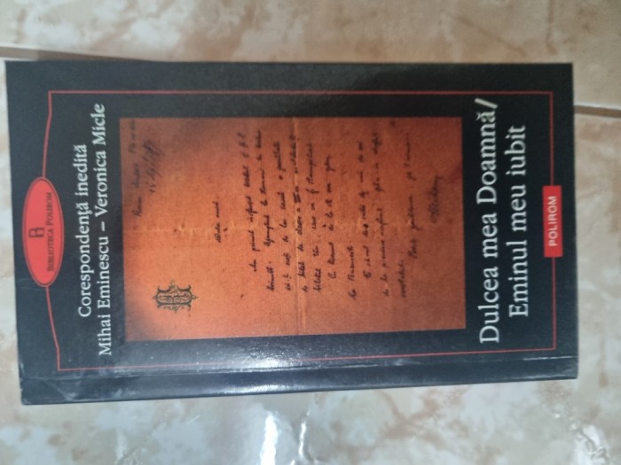 Dulcea mea doamna eminul meu iubit Mihai Eminescu Veronica Micle