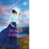 Numai iubirea - Mary Balogh, Iulia Bodnari