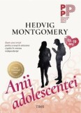 Anii adolescentei/Hedvig Montgomery, Trei