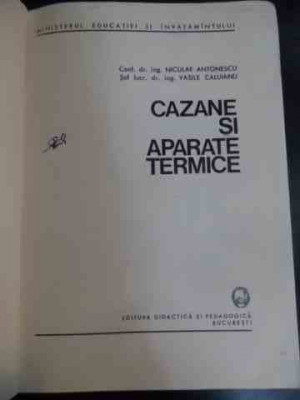 Cazane Si Aparate Termice - N. Antonescu, V. Caluianu ,547203 foto